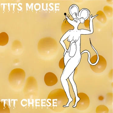 TIT CHEESE