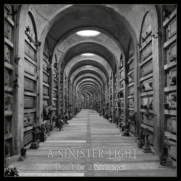 Don't be a Stranger by A Sinister Light - album cover