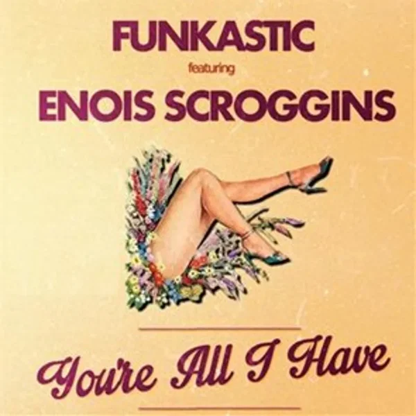 You're All I Have