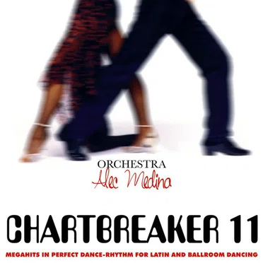 Chartbreaker 11 by Orchestra Alec Medina - album cover
