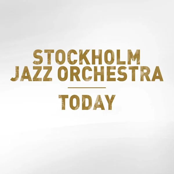 Stockholm Jazz Orchestra - Today