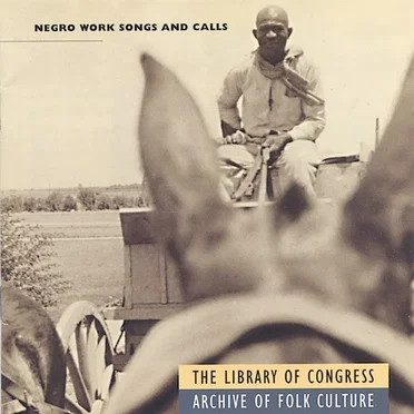 Negro Work Songs and Calls by Various Artists - album cover