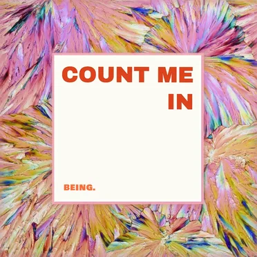 Count Me In (I've been dragging life/less)