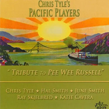 Pacific Players -Tribute to Pee Wee Russell by Chris Tyle - album cover