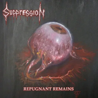 Repugnant Remains by Suppression - album cover