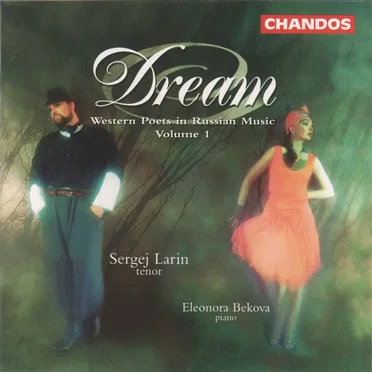 Dream: Western Poets in Russian Music, Volume 1