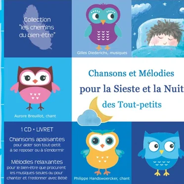 Chansons et Mélodies pour la Sieste et la Nuit des Tout-petits