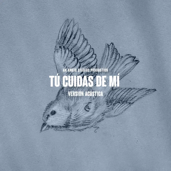 Tú cuidas de mí (Versión acústica)