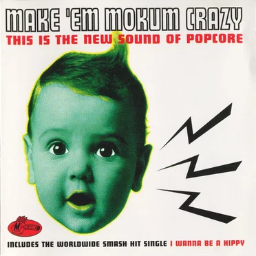 Make 'em Mokum Crazy: This Is the New Sound of Popcore by Various Artists - album cover