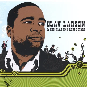 Love's Come to Town by Olav Larsen & The Alabama Rodeo Stars - album cover