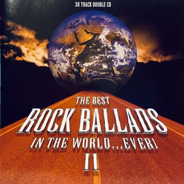 The Best Rock Ballads in the World… Ever! Volume 2 by Various Artists - album cover