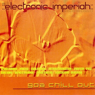 Electronic Imperiah: Goa Chill Out by Various Artists - album cover