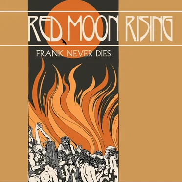 Red Moon Rising by Frank Never Dies - album cover