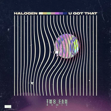 U Got That (Two Can remix)