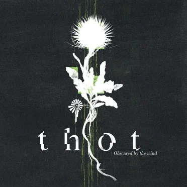 Obscured by the Wind by Thot - album cover