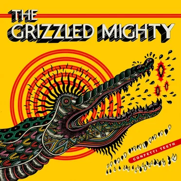 Confetti Teeth by The Grizzled Mighty - album cover