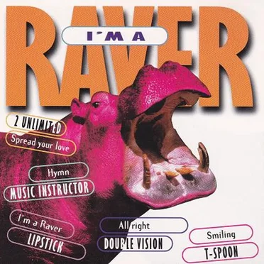 I’m a Raver by Various Artists - album cover