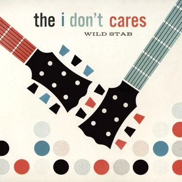 Wild Stab by The I Don't Cares - album cover