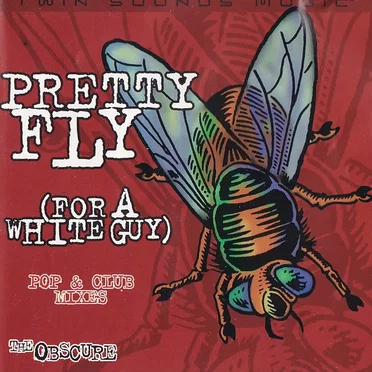 Pretty Fly (For a White Guy)