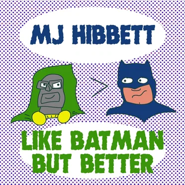 Like Batman but Better