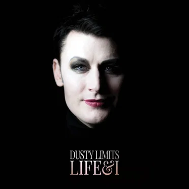 Life & I by Dusty Limits - album cover