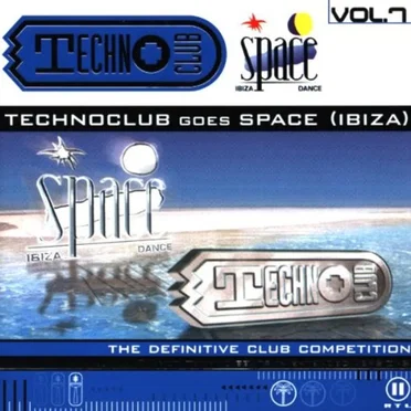 Techno Club, Volume 7: Techno Club Goes Space (Ibiza) by Various Artists - album cover
