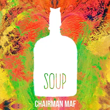SOUP by Chairman Maf - album cover