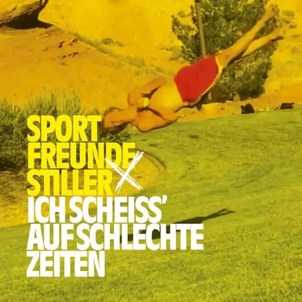 Ich scheiss’ auf schlechte Zeiten