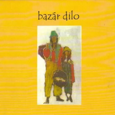 Bazár Dilo by Bazár Dilo - album cover