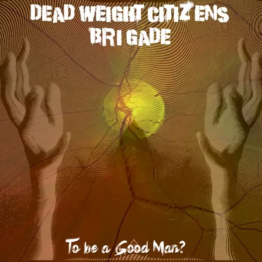 To Be a Good Man? B-Sides