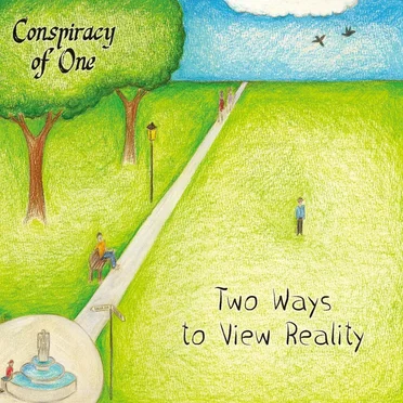 Two Ways to View Reality by Conspiracy of One - album cover