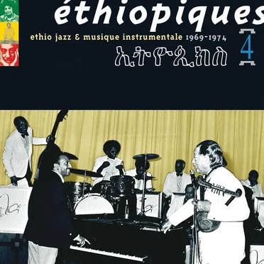 Éthiopiques 4: éthio jazz & musique instrumentale, 1969-1974