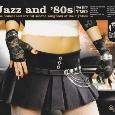 Jazz and ’80s: Part Two by Various Artists - album cover