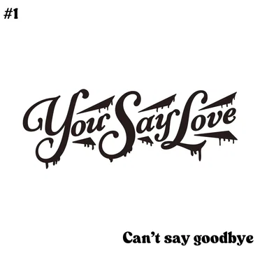 Can’t say goodbye