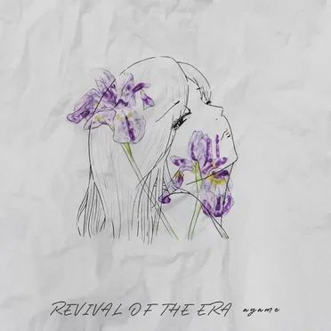 ayame by REVIVAL OF THE ERA - album cover