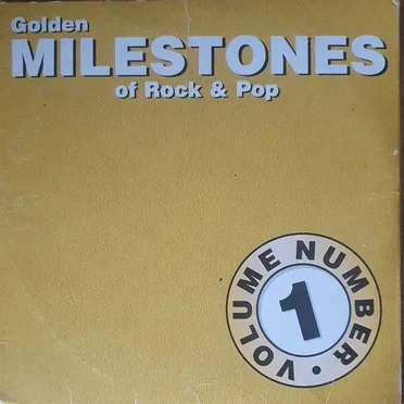 Golden Milestones of Rock & Pop, Volume 1 by Various Artists - album cover