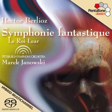 Berlioz: Symphonie Fantastique / Le Roi Lear