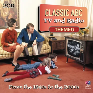 Classic ABC TV and Radio Themes from the 1940s to the 2000s by Various Artists - album cover
