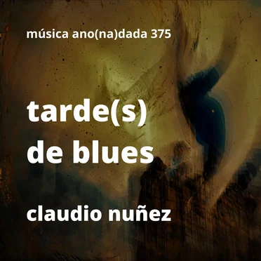 Tarde(s) de blues