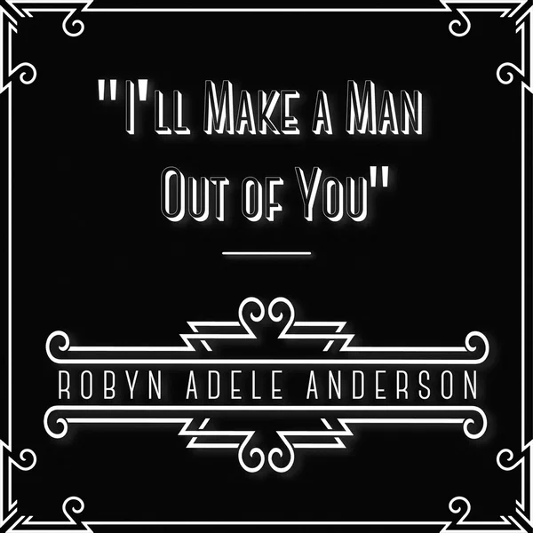 I'll Make a Man Out of You