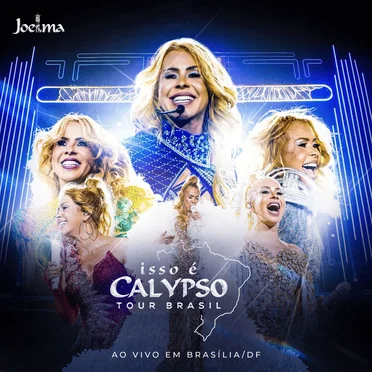 Isso É Calypso Tour Brasil (Ao Vivo em Brasília/DF)