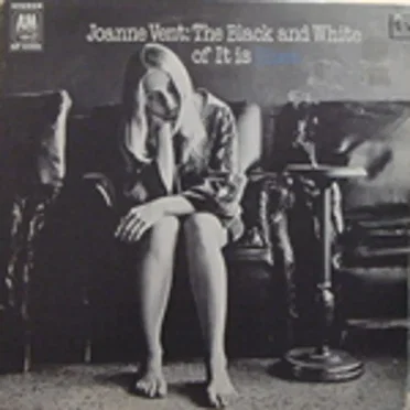 The Black and White of It Is Blues by Joanne Vent - album cover