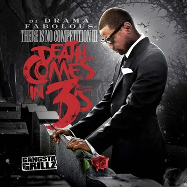 There Is No Competition 3: Death Comes In 3's by Fabolous - album cover