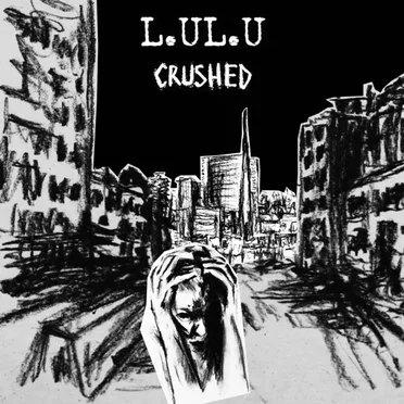 Crushed by L.UL.U - album cover