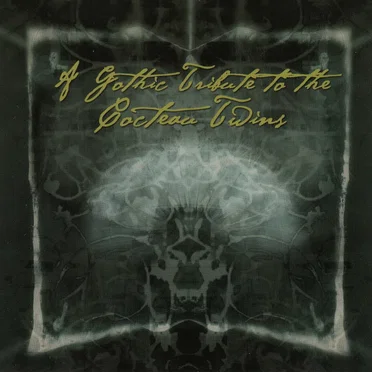 Dark Treasures: Tribute to Cocteau Twins by Various Artists - album cover