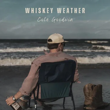 Whiskey Weather by Cole Goodwin - album cover