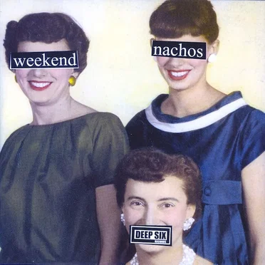 Weekend Nachos / Lack of Interest