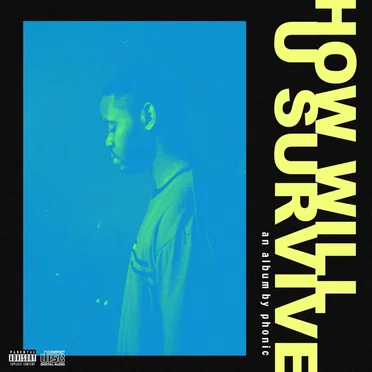 How Will U Survive ? by Phonic - album cover