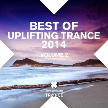 Best Of Uplifting Trance 2014 Volume 2 by Various Artists - album cover