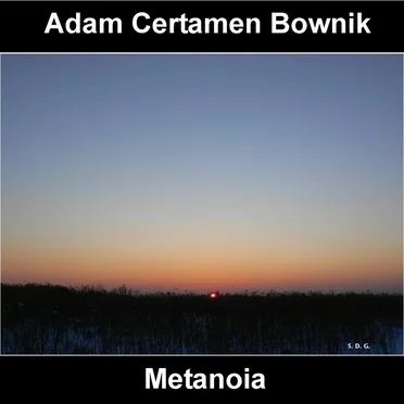 Metanoia by Adam Certamen Bownik - album cover